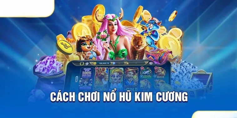 Khám Phá Nổ Hũ Kim Cương 8XX Săn Thưởng Lớn Làm Giàu Nhanh Chóng